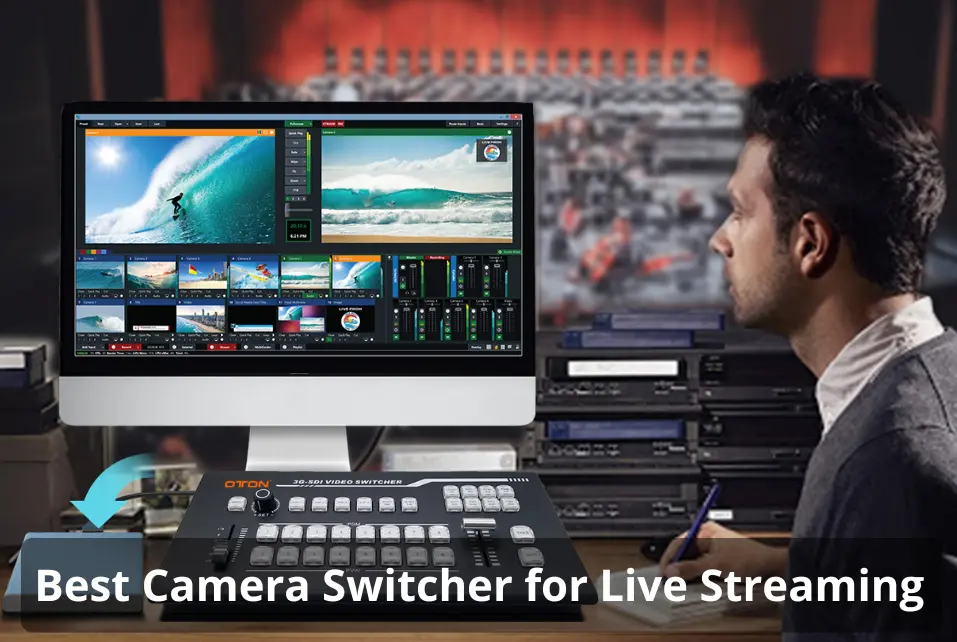 Best camera switchers for live streaming