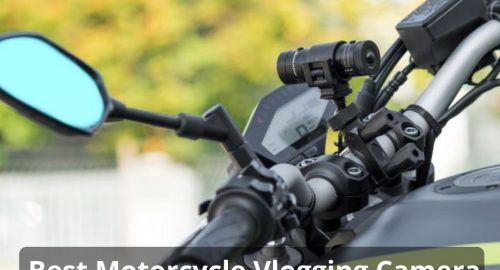 Best Motorcycle Vlogging Camera