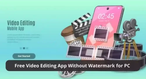 Free video editing app without watermark for pc