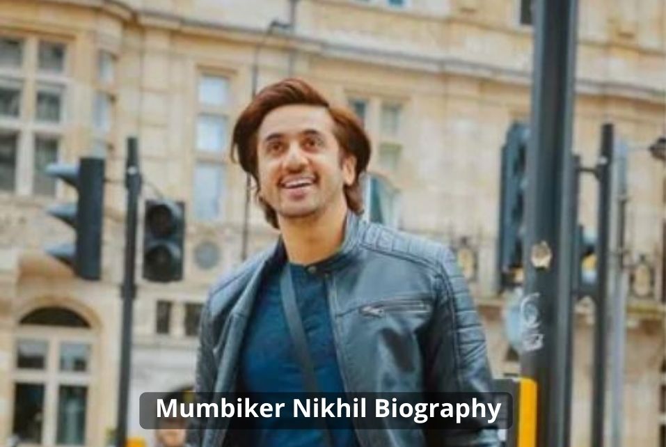 Mumbiker Nikhil Biography
