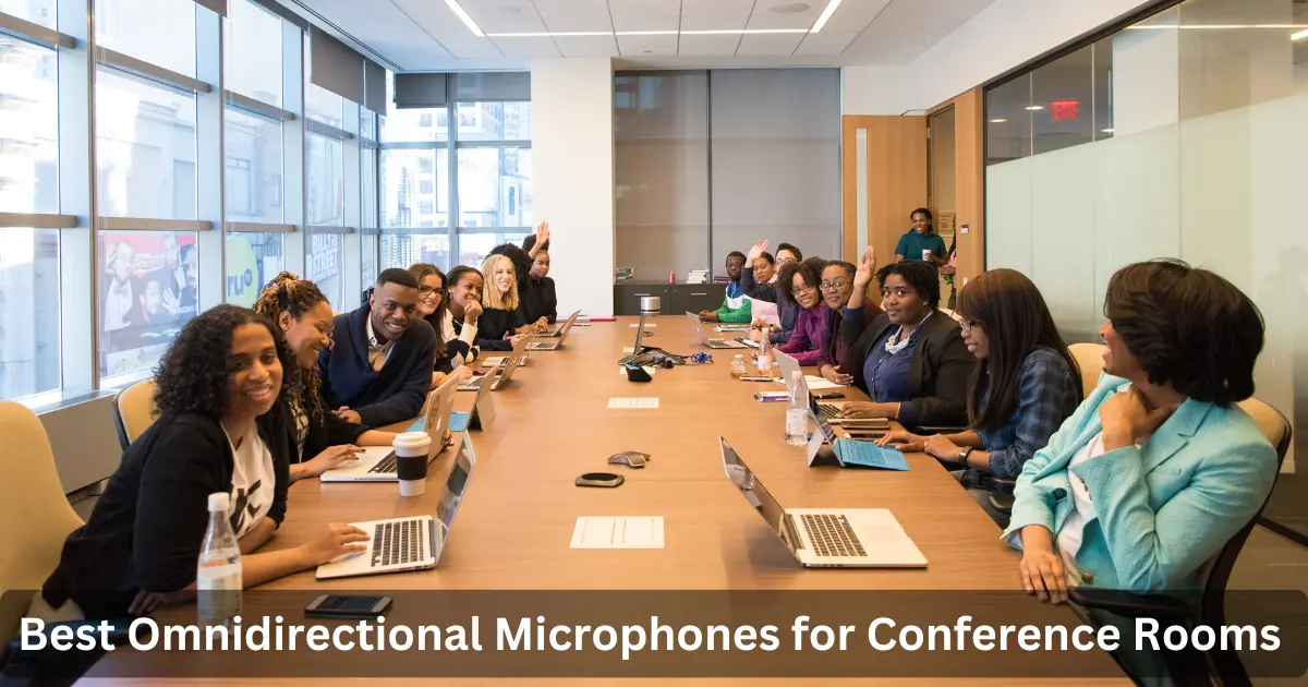 Best Omnidirectional Microphones for Conference Rooms