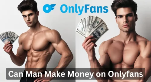 Can Man Make Money on Onlyfans