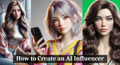 How to Create an AI Influencer