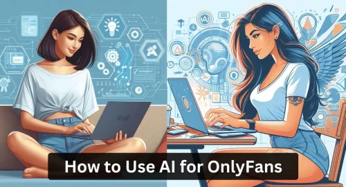 How to Use AI for OnlyFans